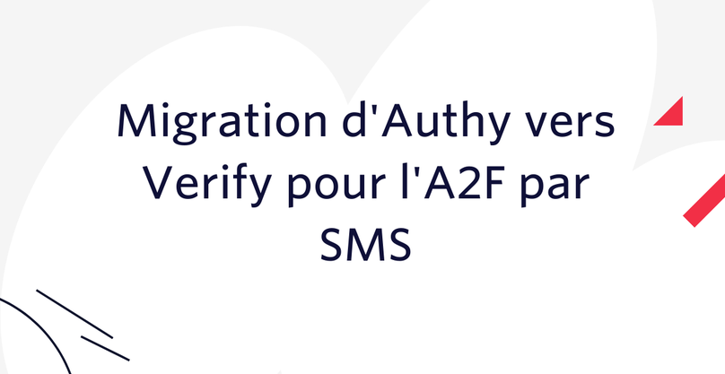 Migration d'Authy vers Verify pour l'A2F par SMS