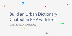 Build an Urban Dictionary Chatbot in PHP with Bref