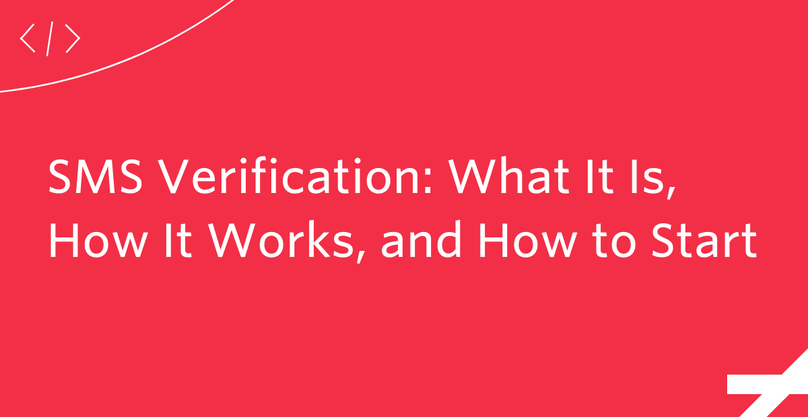 SMS Verification: What It Is, How It Works, and How to Start