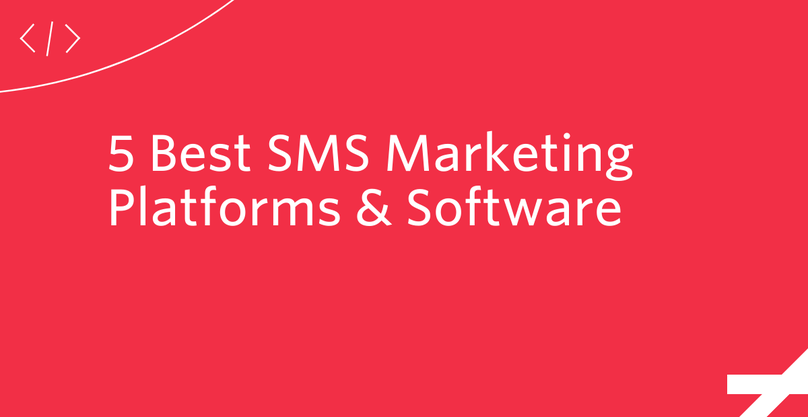 5 Best SMS Marketing Platforms & Software