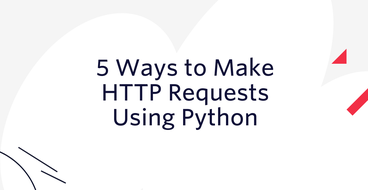 5 Ways to Make HTTP Requests Using Python