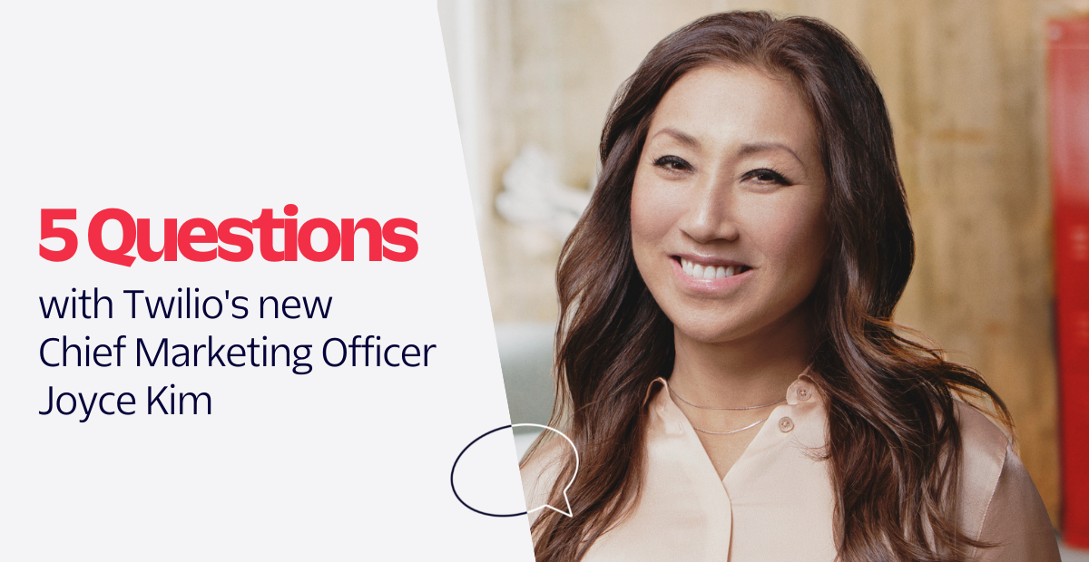 5 Questions with Twilio's new Chief Marketing Officer Joyce Kim