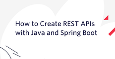 header - How to Create REST APIs with Java and Spring Boot