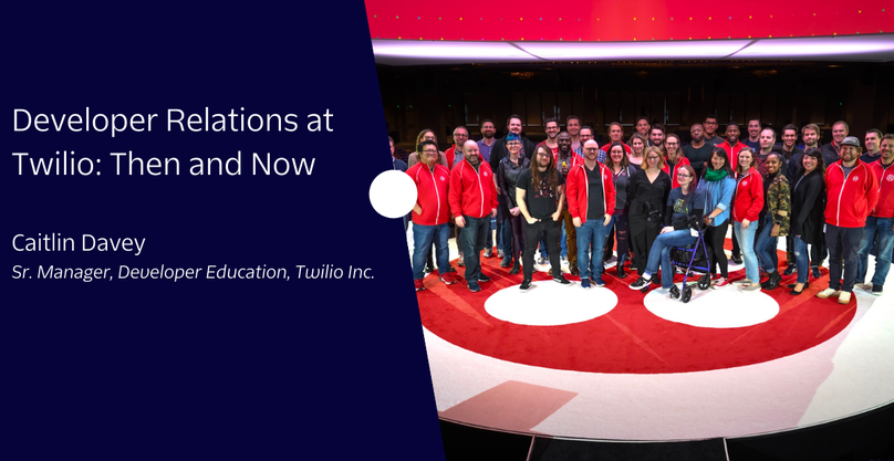 Developer Relations at Twilio Header