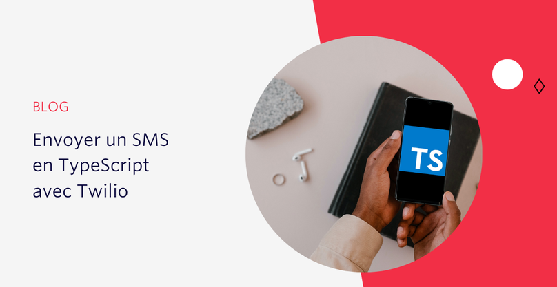 Envoyer un SMS en TypeScript avec Twilio