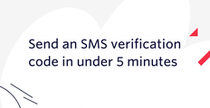 Blog header: Send an SMS verification code in under 5 minutes