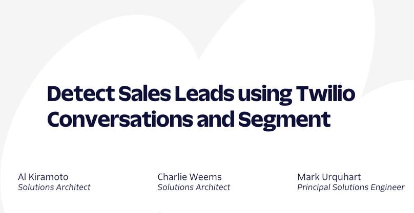 Detect Sales Leads Segment Twilio Hero