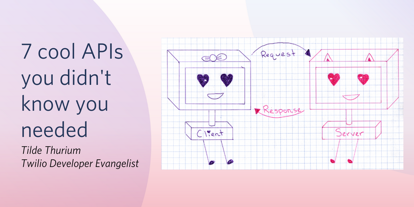 7 cool APIs you didn't know you needed