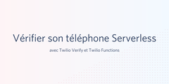 vérifier son téléphone serverless