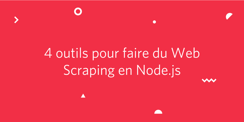 4-outils-web-scraping-node-js