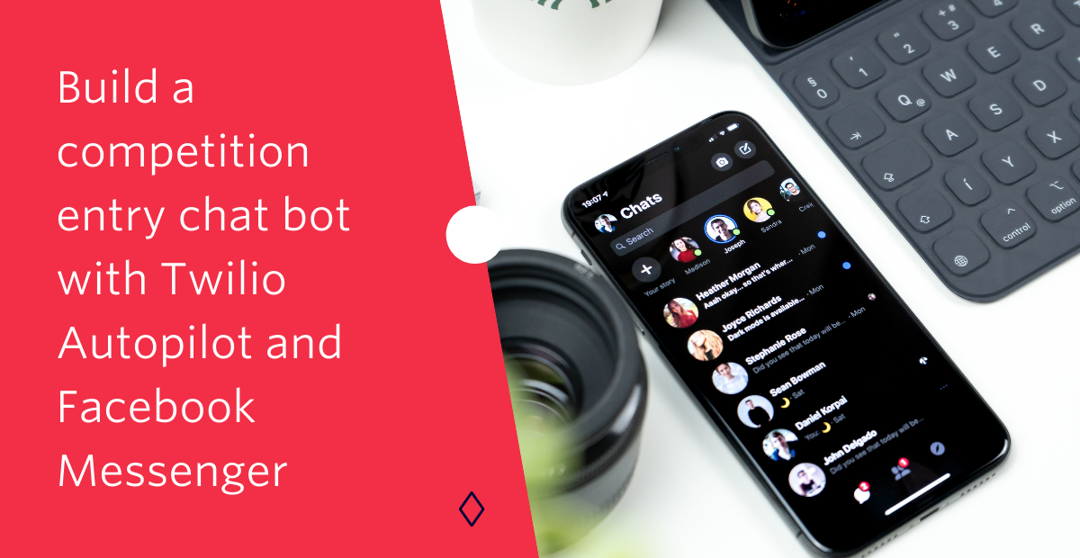 Build a competition entry chat bot with Twilio Autopilot and Facebook
