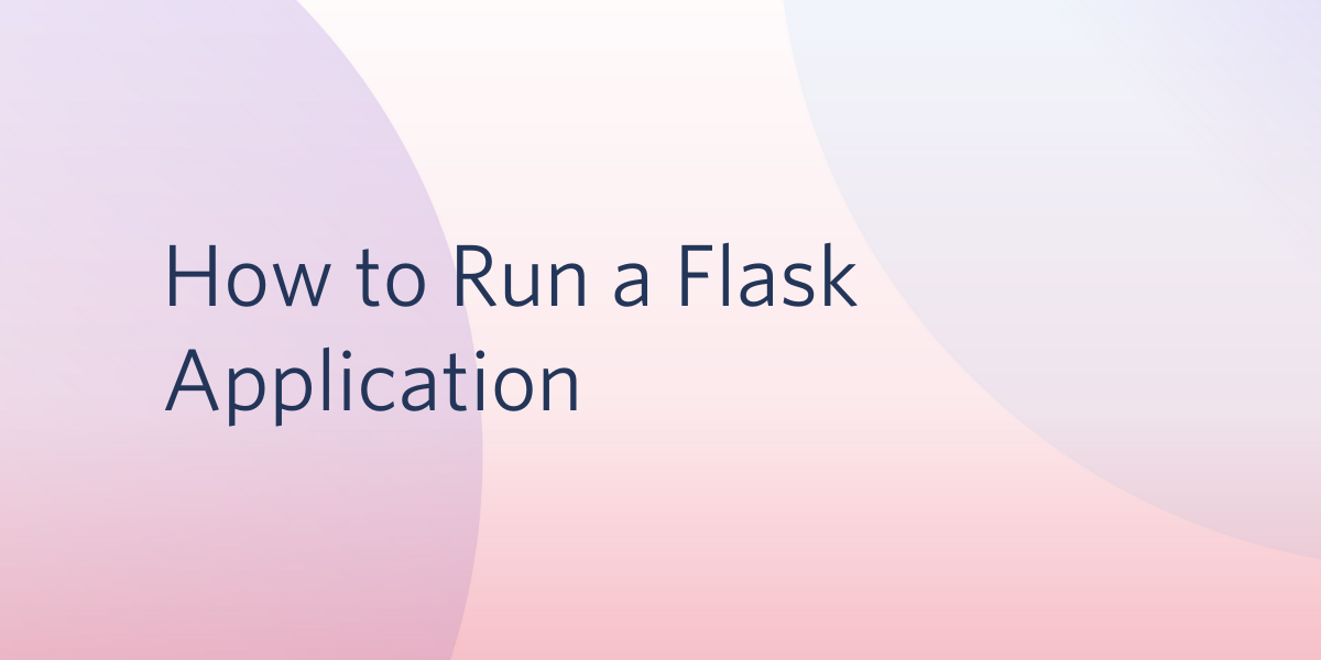 How to Run a Flask Application