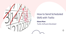 header - How to Send Scheduled SMS with Twilio