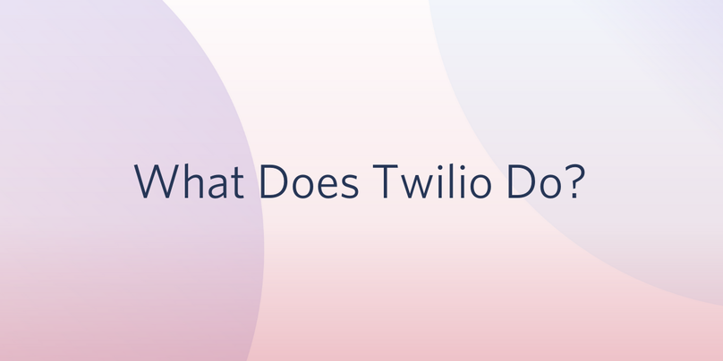 What Does Twilio Do Banner