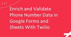 Enrich Validate Phone Numbers Google Forms Sheets