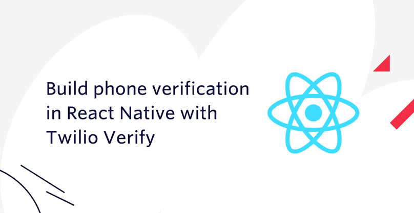 Build phone verification in React Native with Twilio Verify