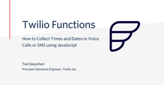How to Collect Times and Dates in Voice Calls or SMS using JavaScript