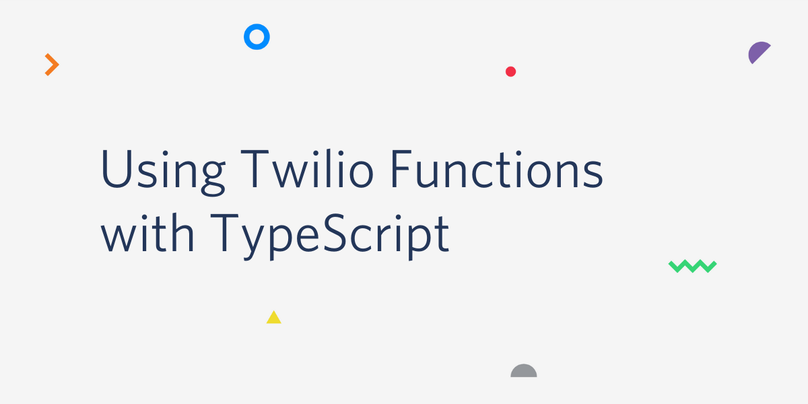 decorative header image with "Using Twilio Functions with TypeScript" on it