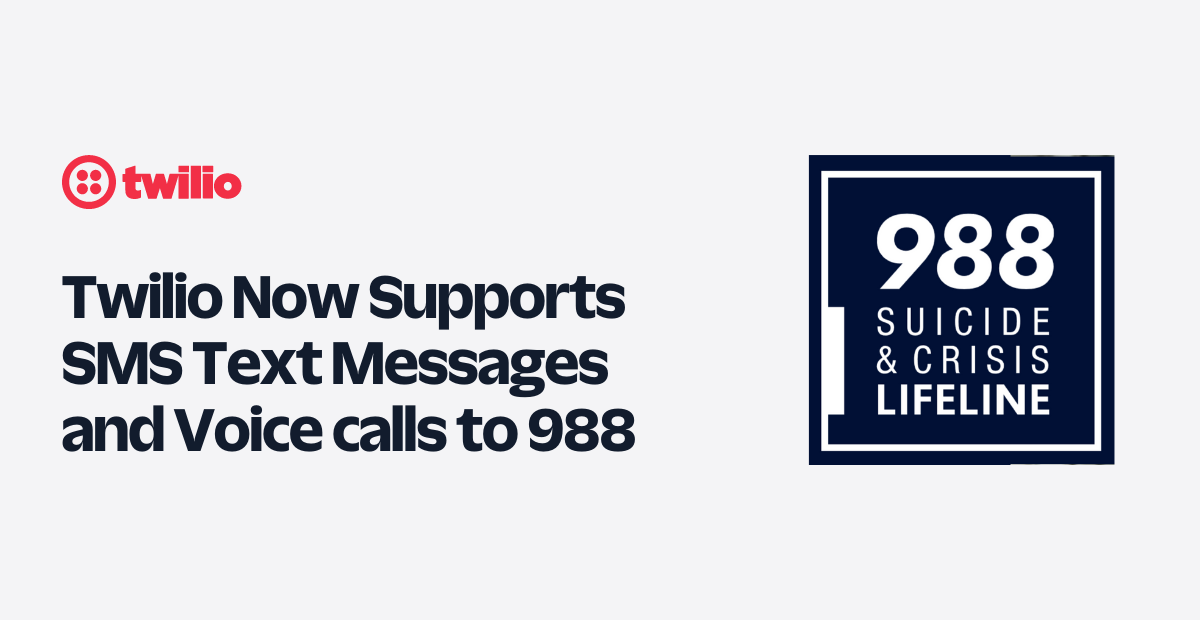 twilio-now-supports-sms-text-messages-and-voice-calls-to-988