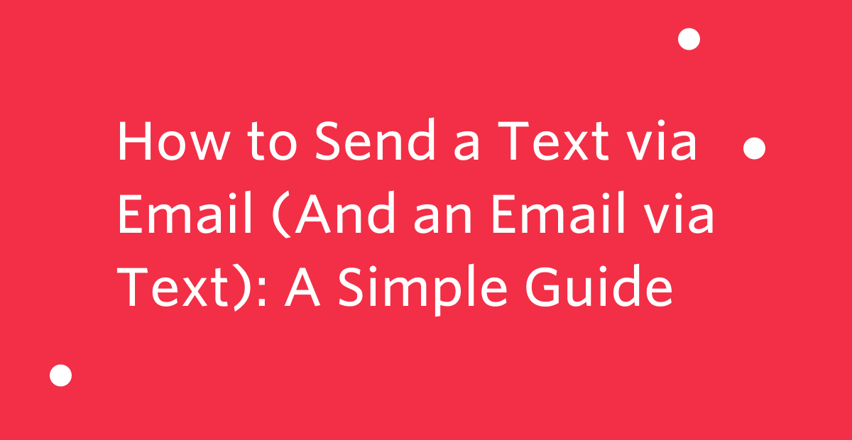 How to Send an Email to Text Message Twilio